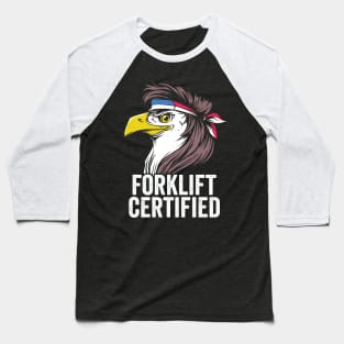 Forklift Certified Funny Forklift Driver Baseball T-Shirt